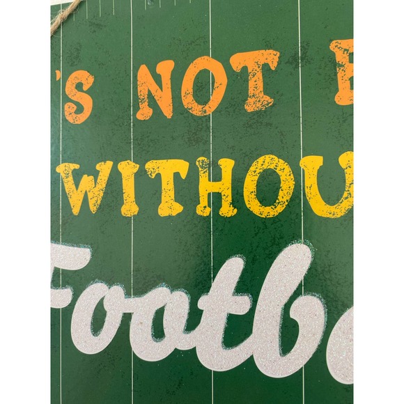 It’s not Fall without Football Sign Hanging Wall Door Wreath Sign Crafts Decor - Picture 3 of 6